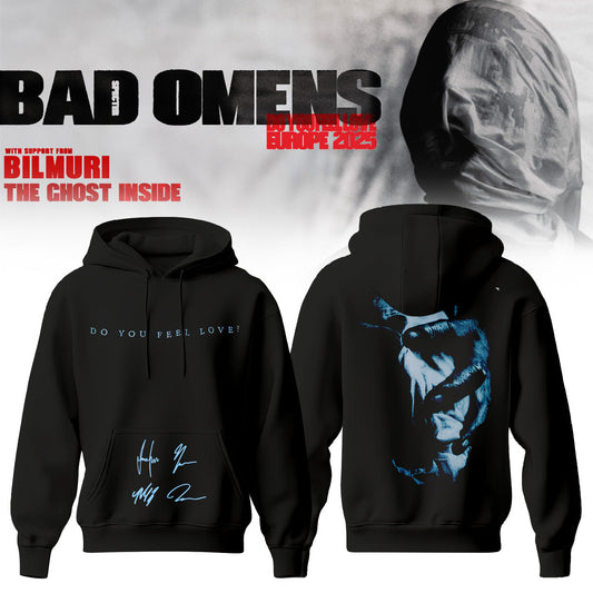 Bad Omens Do You Feel Love Tour Hoodie