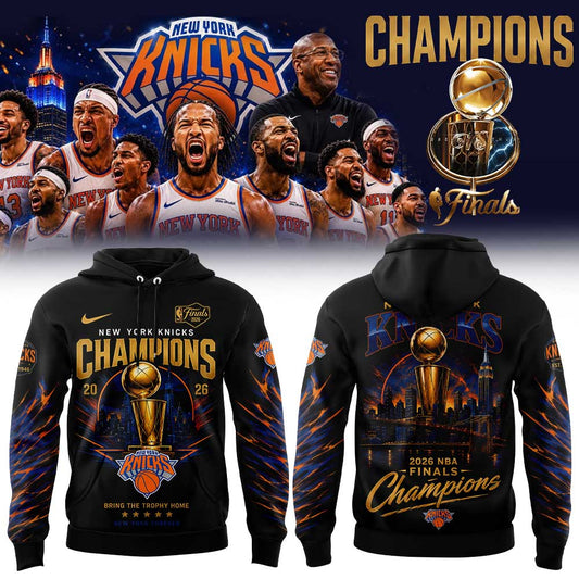 NY Knicks Just Won 2026 NBA Finals Champions Hoodie