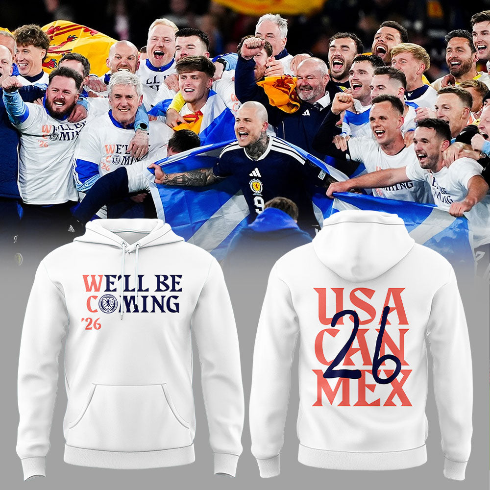 Scotland National Team Uniforms For The 2026 World Cup We™ll Be Coming Combo Hoodie