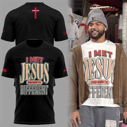 Back at Ohio State, J.T. Tuimoloau makes a statement in the ˜I MET JESUS AND NOW I™M DIFFERENT™ T-Shirt