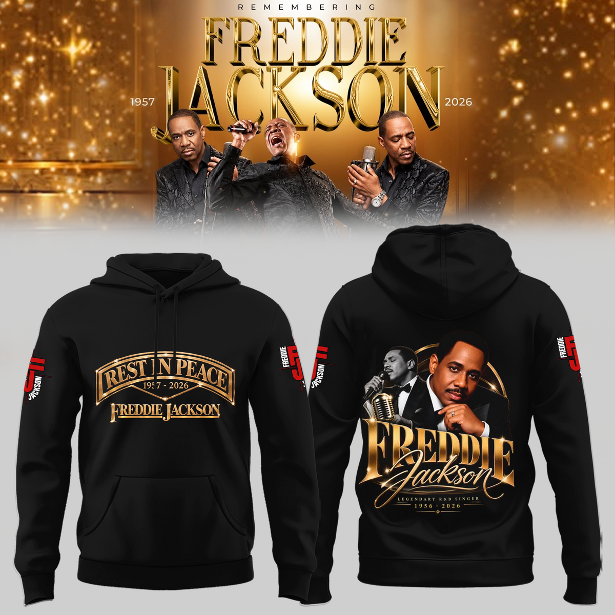 Freddie Jackson – Forever in Our Hearts Tribute Hoodie