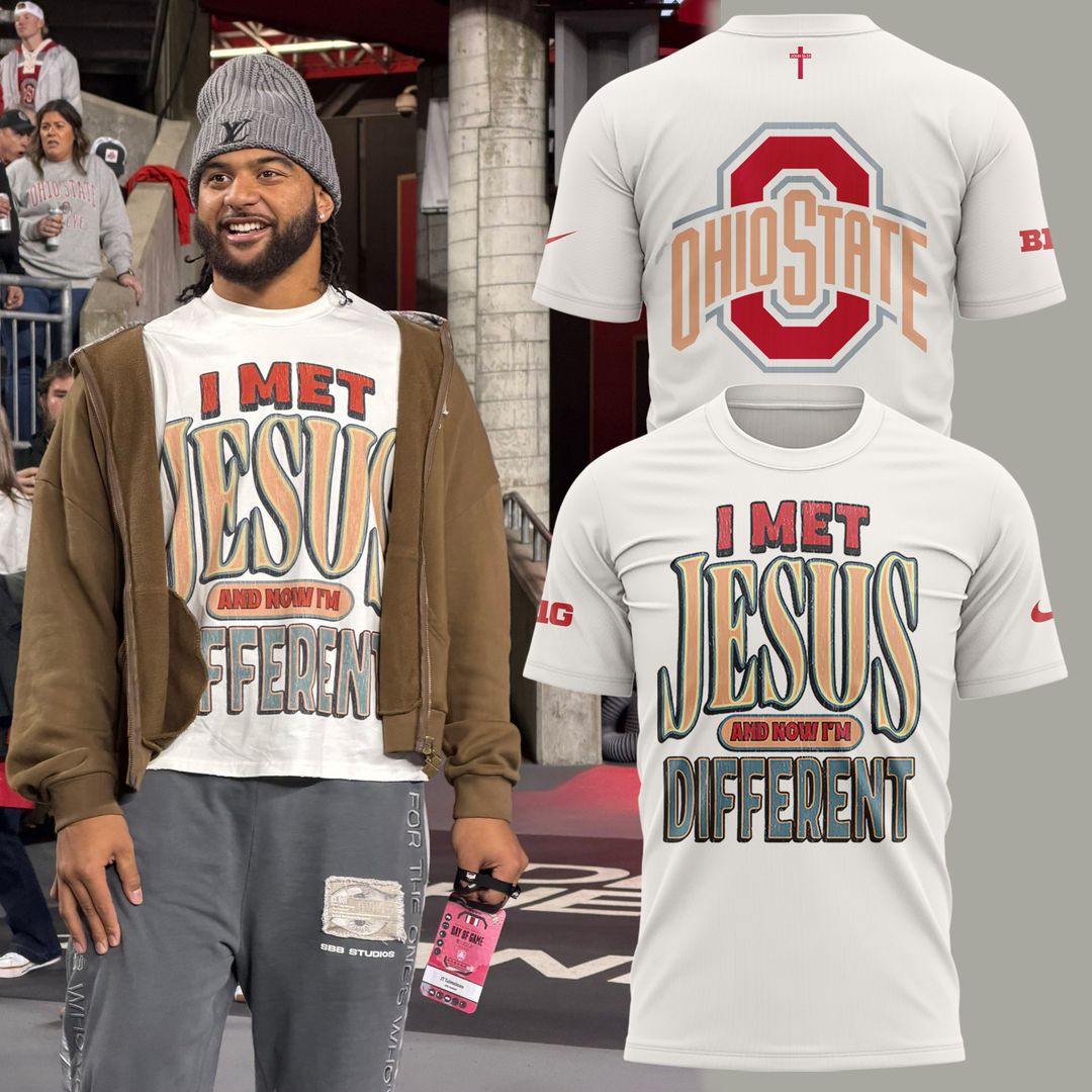 Back at Ohio State, J.T. Tuimoloau makes a statement in the ˜I MET JESUS AND NOW I™M DIFFERENT™ T-Shirt