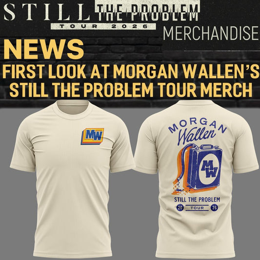Still The Problem - Morgan Wallen Tour 2026 T-Shirt